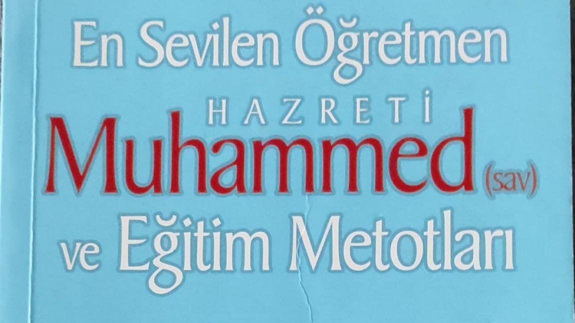 En Sevilen Öğretmen Hz.Muhammed (s.a.v) ve Eğitim Metodları Kitabı 